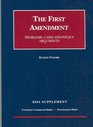 2004 Supplement to The First Amendment