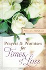 Prayers and Promises for Times of Loss More Than 200 Encouraging Affirming Meditations