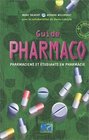 Guide pharmaco  Pharmaciens et tudiants en pharmacie