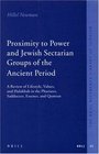 Proximity to Power and Jewish Sectarian Groups of the Ancient Period A Review of Lifestyle Values and Halakha in the Pharisees Sadducees Essenes and Qumran