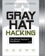 Gray Hat Hacking  The Ethical Hacker's Handbook