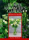 The Flower Arrangers Garden MonthByMonth
