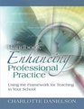 The Handbook for Enhancing Professional Practice Using the Framework for Teaching in Your School
