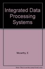 Integrated Data Processing Systems