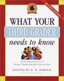 What Your Third Grader Needs to Know, Revised and Updated : Fundamentals of a Good Third Grade Education (Core Knowledge Series)