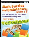 Math Puzzles and Brainteasers Grades 35 Over 300 Puzzles that Teach Math and ProblemSolving Skills