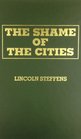 The Shame of the Cities