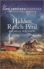 Hidden Ranch Peril (Love Inspired Suspense, No 980)