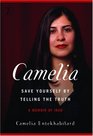 Camelia Save Yourself by Telling the Trutha Memoir of Iran