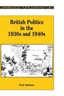 British Politics in the 1930s and 1940s