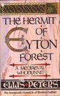 The Hermit of Eyton Forest (Brother Cadfael, Bk 14)