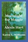 Moonlight for Maggie