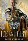Ice and Fire Chung Kuo Series