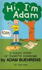 Hi I'm Adam A Child's Book About Tourette Syndrome