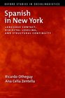 Spanish in New York Language Contact Dialectal Leveling and Structural Continuity