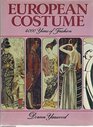 European costume 4000 years of fashion