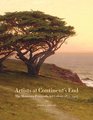 Artists at Continent's End The Monterey Peninsula Art Colony 18751907