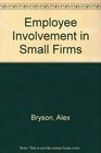 Employee Involvement in Small Firms