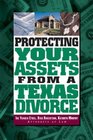 Protecting Your Assets from a Texas Divorce