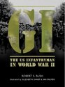GI The US Infantryman in World War II