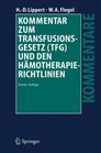 Kommentar zum Transfusionsgesetz  und den HmotherapieRichtlinien