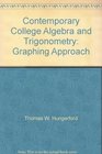 Contemporary College Algebra and Trigonometry Graphing Approach 2001 publication