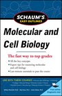 Schaum's Easy Outline Molecular and Cell Biology Revised Edition