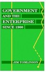 Government and the Enterprise since 1900 The Changing Problem of Efficiency