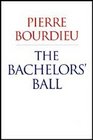 The Bachelors' Ball The Crisis of Peasant Society in Bearn