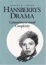 Hansberry's Drama Commitment Amid Complexity