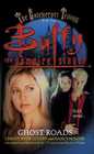 Ghost Roads  (Buffy the Vampire Slayer: The Gatekeeper, Bk 2)