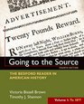 Going to the Source Volume I To 1877 The Bedford Reader in American History