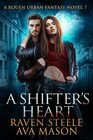 A Shifter's Heart: A Gritty Urban Fantasy Novel (Rouen Chronicles)