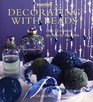 Decorating With Beads: Over 20 Beautiful Projects for the Home (The Inspirations Series)