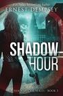 Shadow Hour A Shadow Cell Thriller