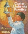 Carlos Light the Farolito