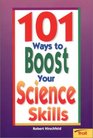 101 Ways to Boost Your Science Skills