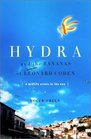 Hydra and the Bananas of Leonard Cohen A Search for Serenity in the Sun