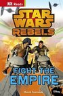 Dorling Kindersley Reads Starting to Read Alone Star Wars Rebels Fight the Empire