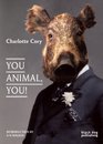 You Animal You Charlotte Cory