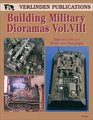 Building Military Dioramas Vol VIII