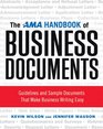 The AMA Handbook of Business Documents Guidelines and Sample Documents That Make Business Writing Easy