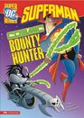 Superman Cosmic Bounty Hunter