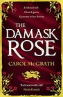 The Damask Rose: The Rose Trilogy
