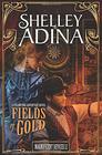 Fields of Gold A steampunk adventure novel