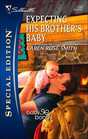 Expecting His Brother's Baby (Baby Bonds, Bk 3) (Silhouette Special Edition, No 1779)