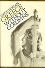 Greece without columns The making of the modern Greeks