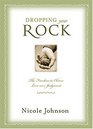 Dropping Your Rock Choosing Love over Judgment