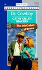 Dr. Cowboy (The McCabes Of Texas, Bk 1) (Harlequin American Romance, No 789)