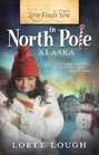Love Finds You in North Pole Alaska